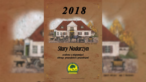 STARY NADARZYN - kalendarz na 2018 rok 